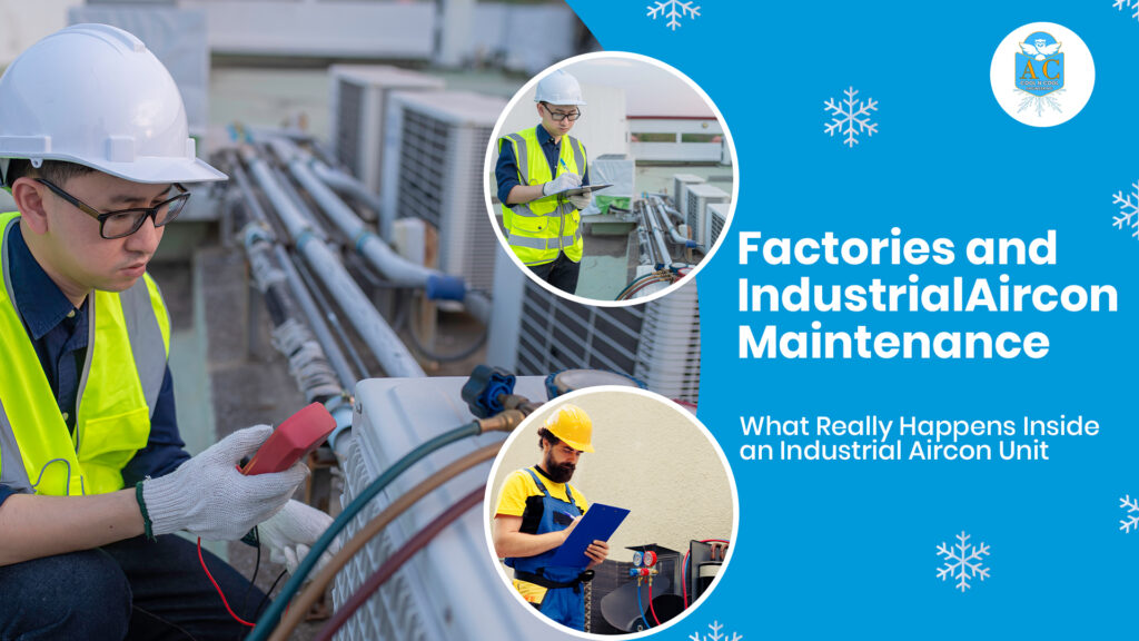 Aircon Maintenance for Factories and Industrial Units in Kuala Lumpur